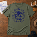 I Need a Nap Before My Nap Tee ink-sketch T-shirt, in Military Green
