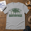 Raised on Backyard Rules Tee