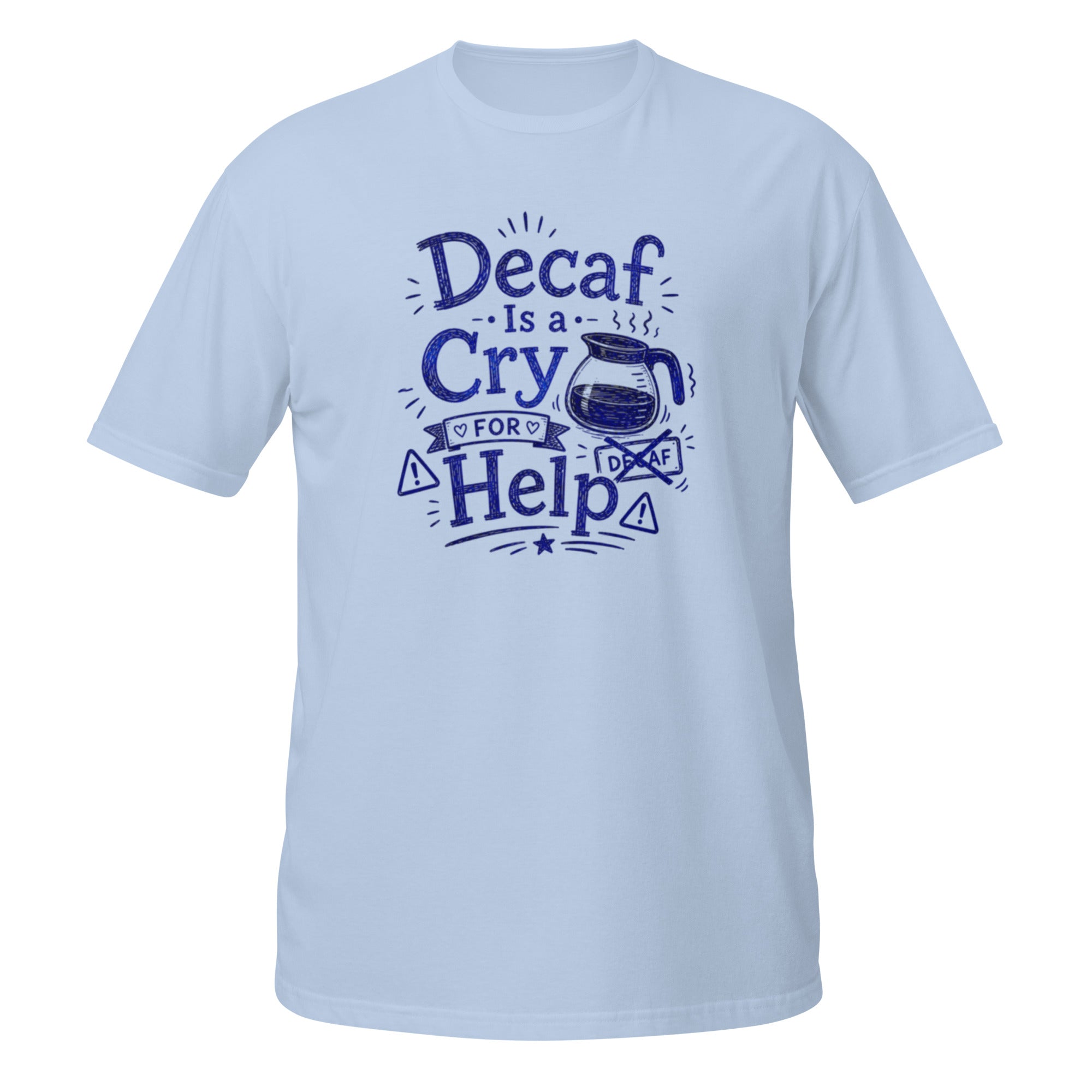 Decaf Is a Cry for Help Tee - Sketchline Tees blue ink doodle T-shirt
