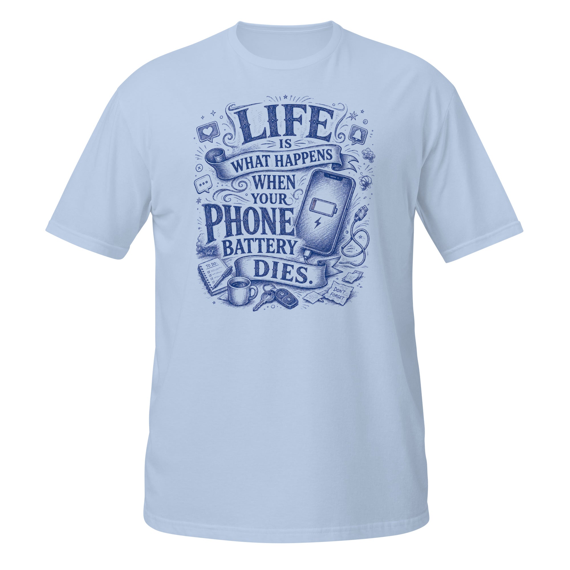Life Happens When Your Phone Dies Tee - Sketchline Tees blue ink doodle T-shirt