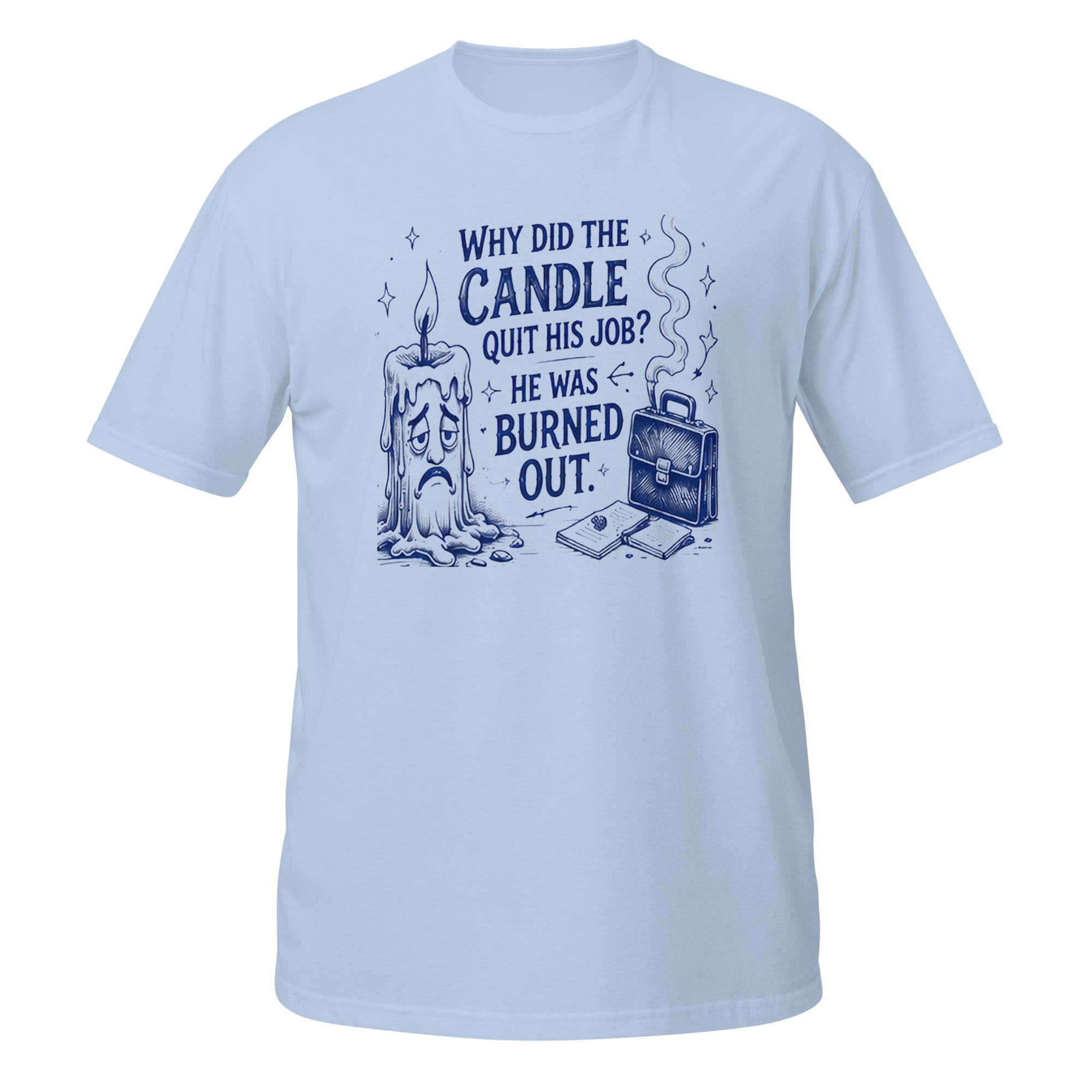 Why Did the Candle Quit His Job Tee - Sketchline Tees blue ink doodle T-shirt