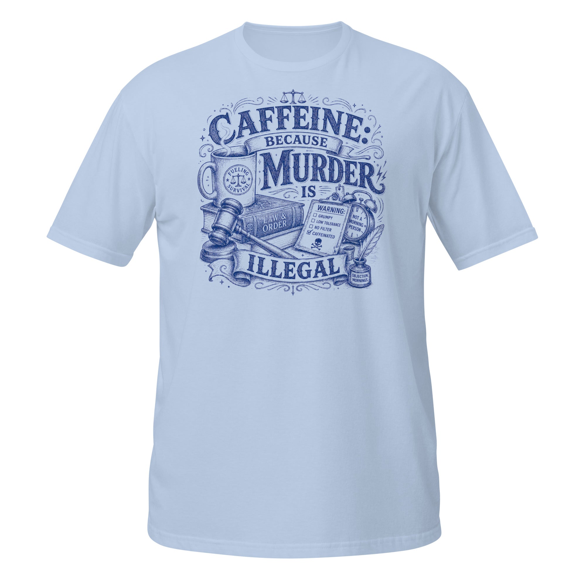 Caffeine: Because Murder Is Illegal Tee - Sketchline Tees blue ink doodle T-shirt