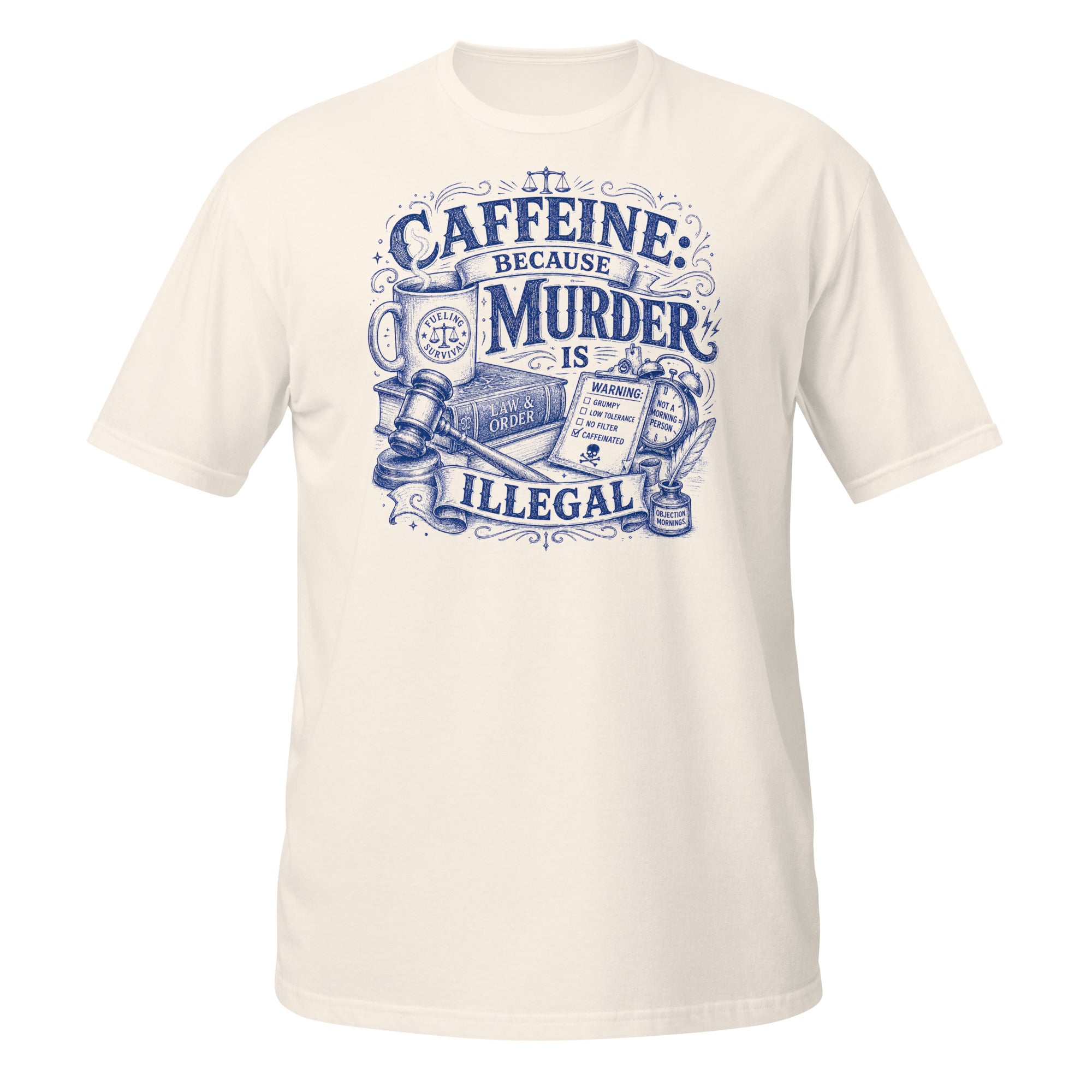 Caffeine: Because Murder Is Illegal Tee - Sketchline Tees blue ink doodle T-shirt