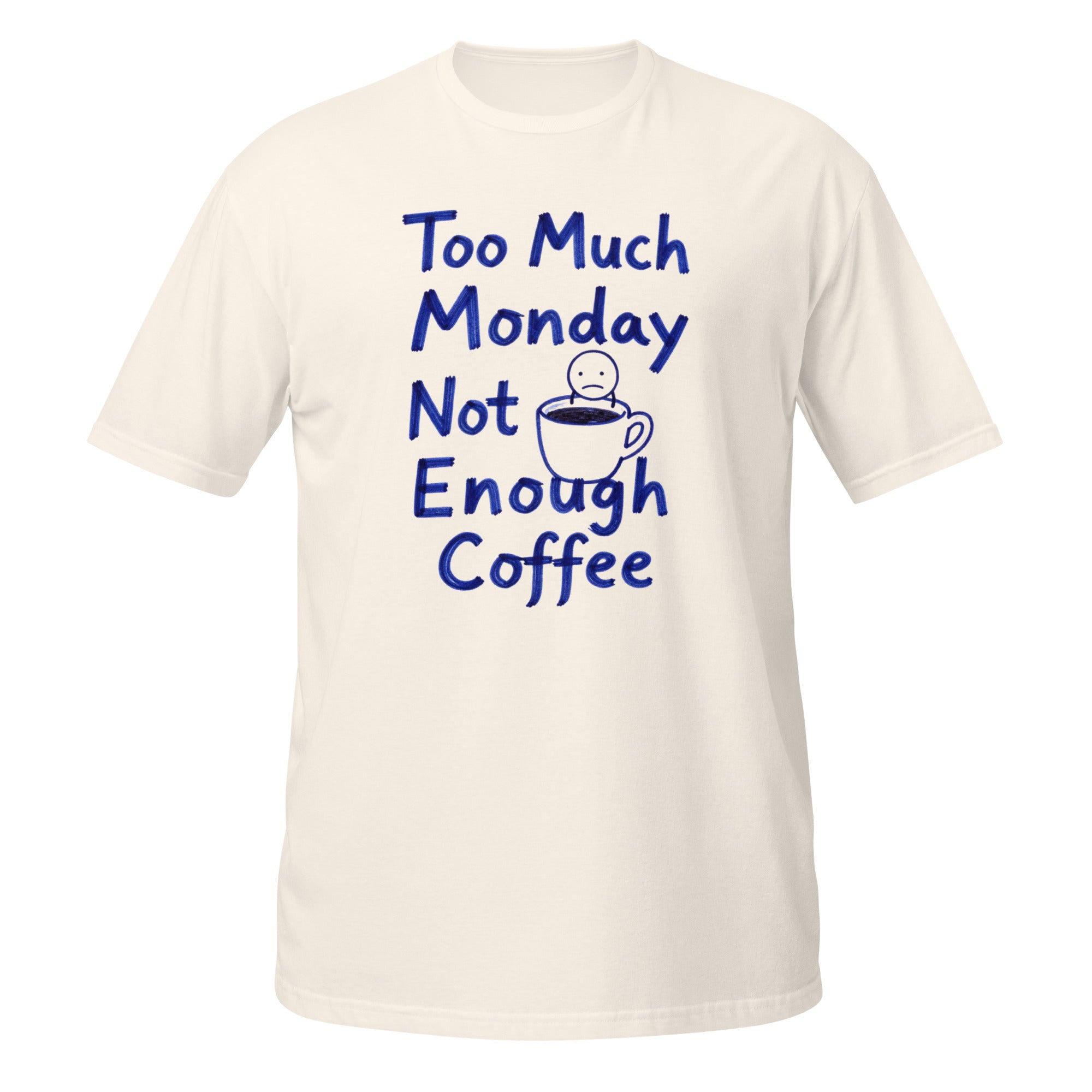 Too Much Monday Tee - Sketchline Tees blue ink doodle T-shirt