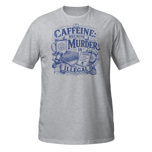 Caffeine: Because Murder Is Illegal Tee - Sketchline Tees blue ink doodle T-shirt