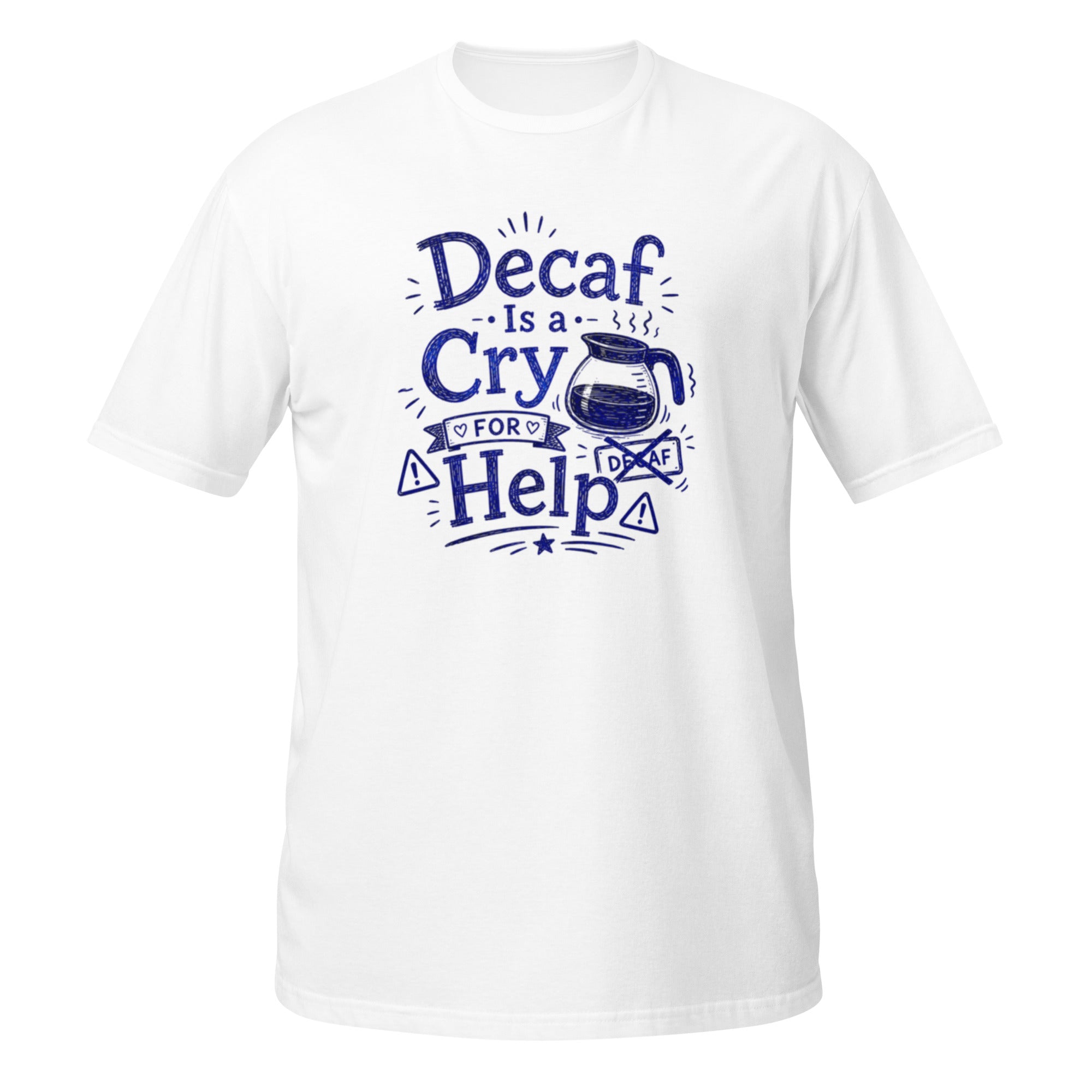 Decaf Is a Cry for Help Tee - Sketchline Tees blue ink doodle T-shirt