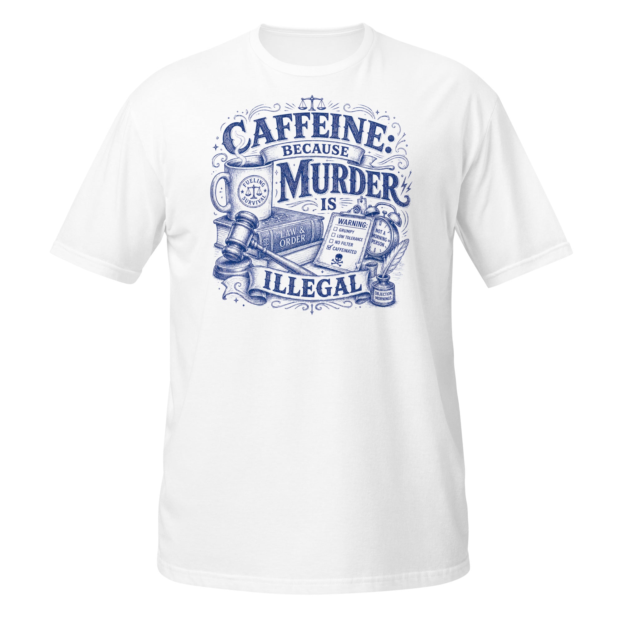 Caffeine: Because Murder Is Illegal Tee - Sketchline Tees blue ink doodle T-shirt